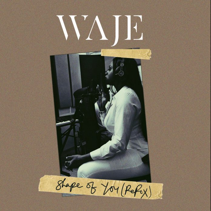 VIDEO: Waje – SHAPE Of You