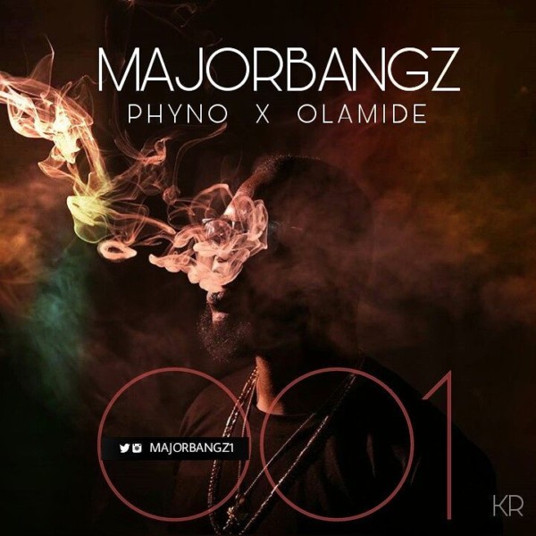Majorbangz, Phyno, Olamide, 001