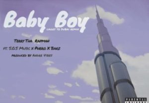 New Music: Terry Tha Rapman feat. S.O.S Music, Pherowshuz & Barz – Baby Boy (Remix)