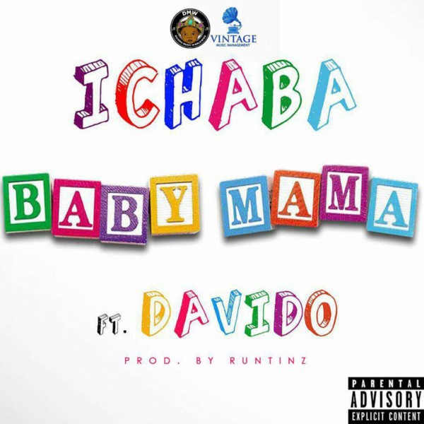 New Music, Ichaba, Davido, Baby Mama