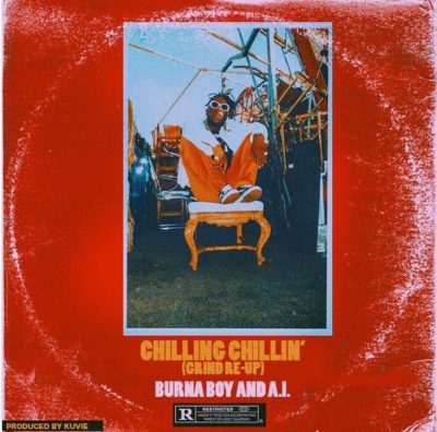 Burna Boy featuring A.I – Chilling Chillin’ [Listen to Audio]