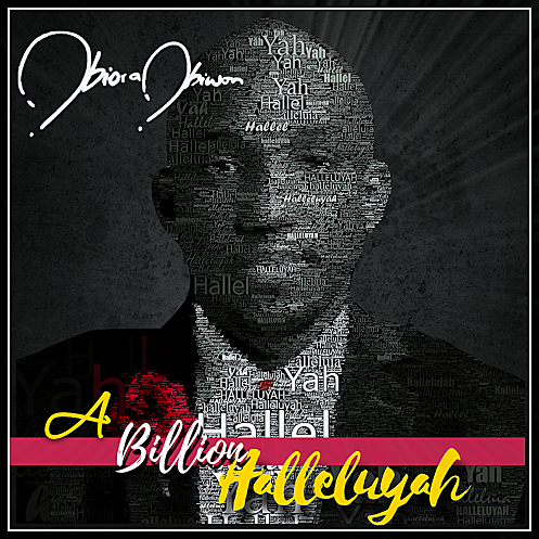 New Music, Obiora Obiwon, A Billion Halleluyah