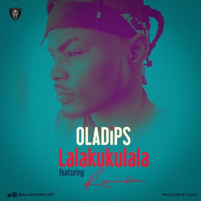 New Music, Oladips, Lalakukulala, Reminisce, Sarz