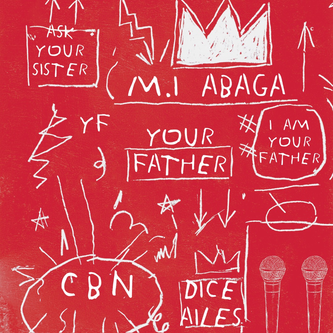 New Music: M.I Abaga “YOUR FATHER” Ft. Dice Ailes