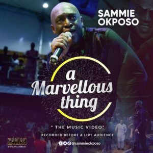 Sammie Okposo Live Video A Marvellous Thing Artwork(1)