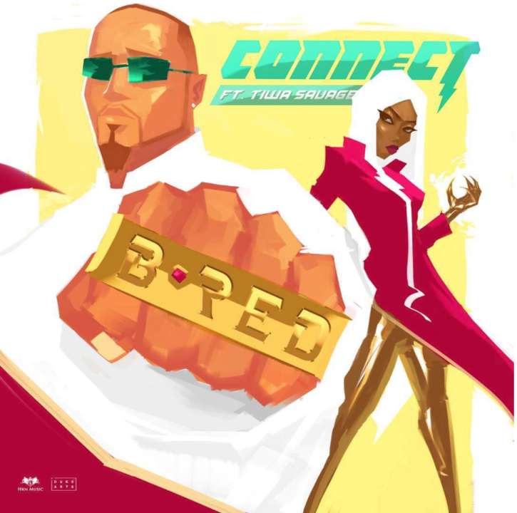 B-Red – Connect ft. Tiwa Savage [New Video]