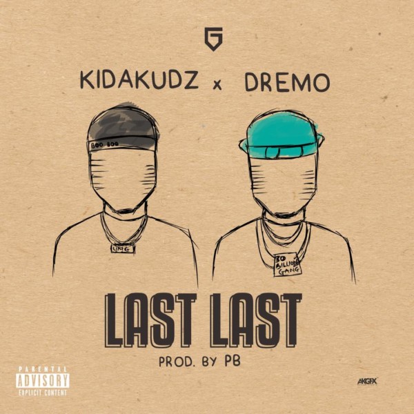 Kida Kudz ft. Dremo – Last Last [New Song]