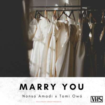 Nonso Amadi – Marry You ft. Tomi Owó [New Song]