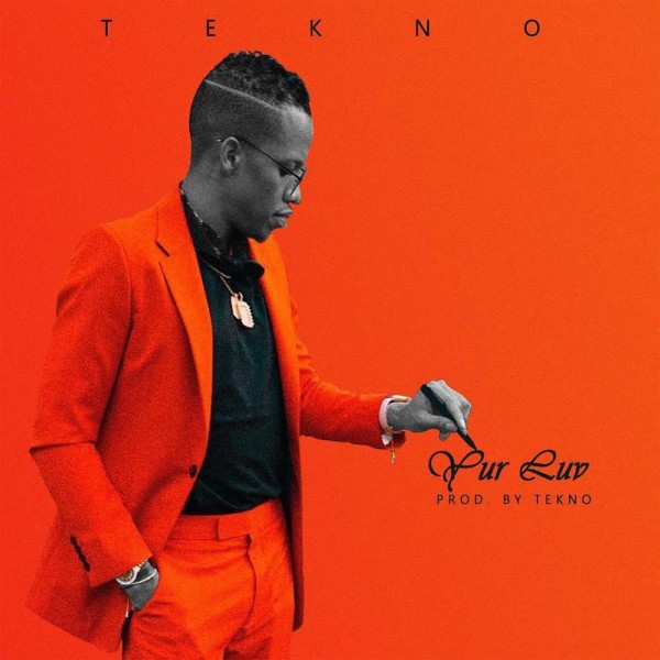 New Music: Tekno – Yur Luv