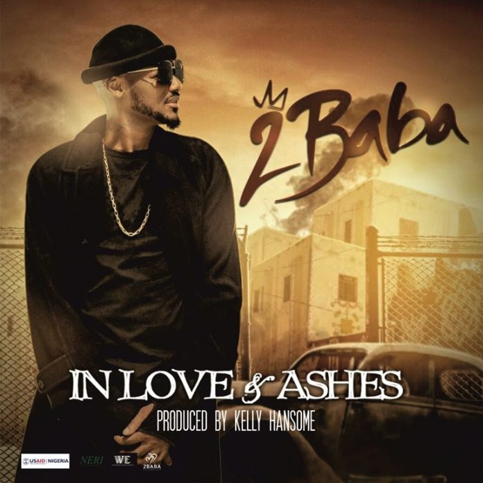 2Baba Releases Titular Soundtrack For Upcoming TV Series ‘In Love And Ashes’