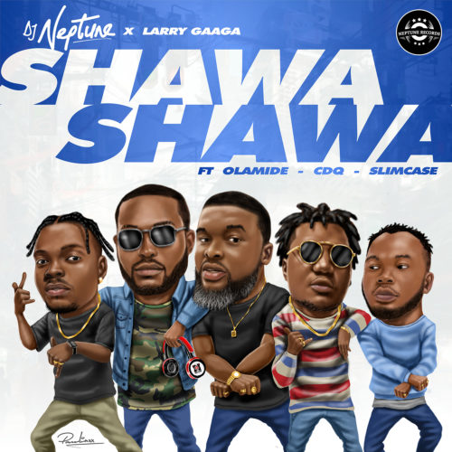 DJ Neptune out with star studded shaku shaku banger titled “Shawa Shawa”