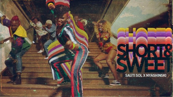 New Video: Sauti Sol ft. Nyashinski – Short & Sweet