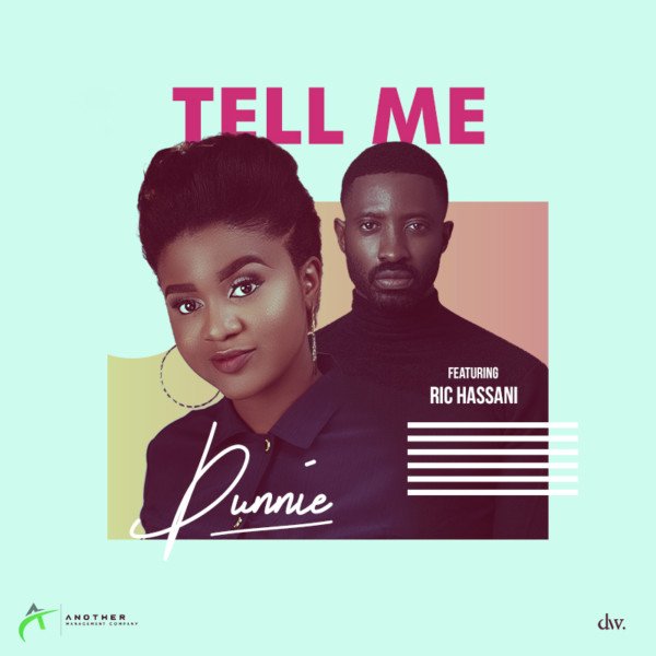 New Music: Dunnie ft. Ric Hassani – Tell Me