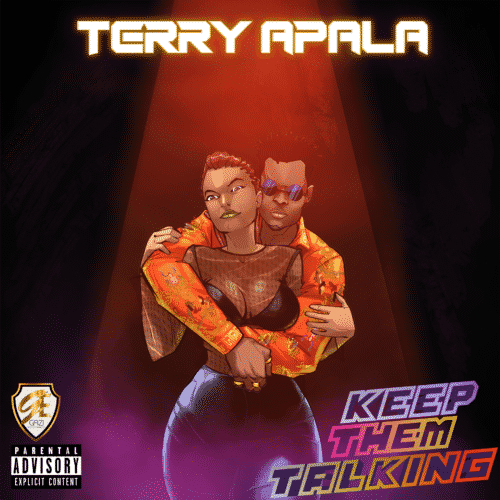 New Music: Terry Apala – Keep Them Talking