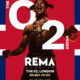 Rema Sells Out O2 Arena Ahead Of Landmark Concert | Fab.ng
