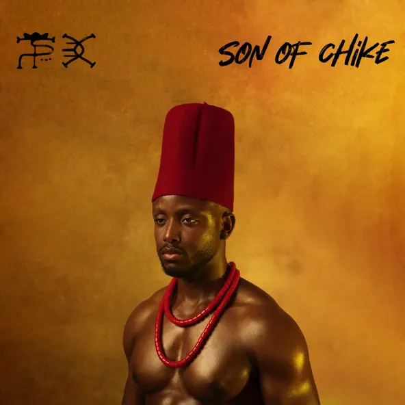 Son of Chike album by Chike | fab.ng