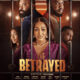 "The Betrayed" earns ₦14.7 million after 1 week in cinemas | fab.ng